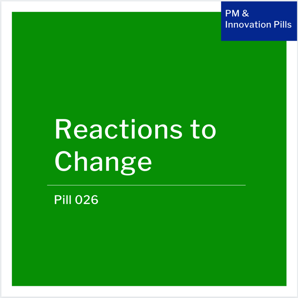 Reactions to Change – Pill&nbsp;026