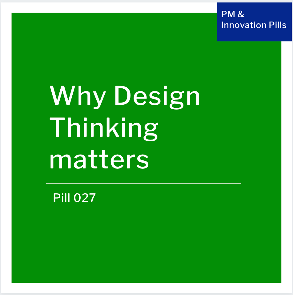 Why Design Thinking matters – Pill&nbsp;027